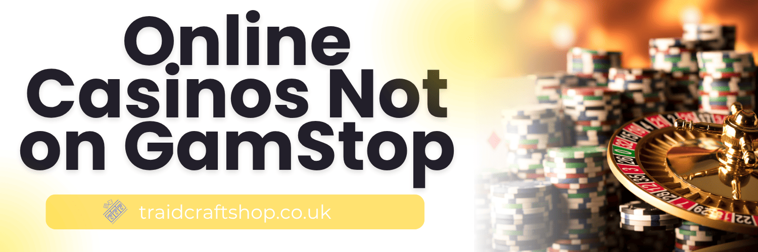 Exploring Non Gamstop UK Casino Sites Your Guide to Alternative Online Gaming