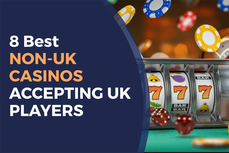 Best Non UK Gambling Sites Discover Top Alternatives