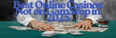 Discovering Casinos Not on GamStop A Guide to Unrestricted Gaming