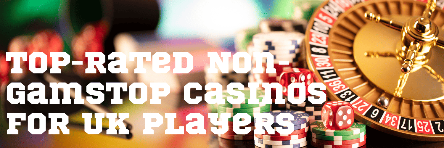 Exploring Casinos Non Gamstop Your Guide to Alternative Gambling Options