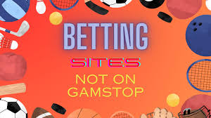 Exploring Non GamStop Betting Sites Alternatives for Players