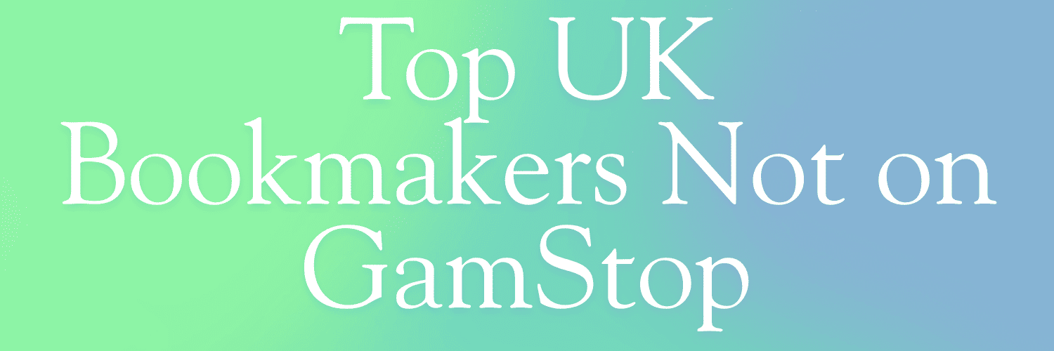 Exploring Non GamStop Bookmakers Your Guide to Alternative Betting Options 952713956