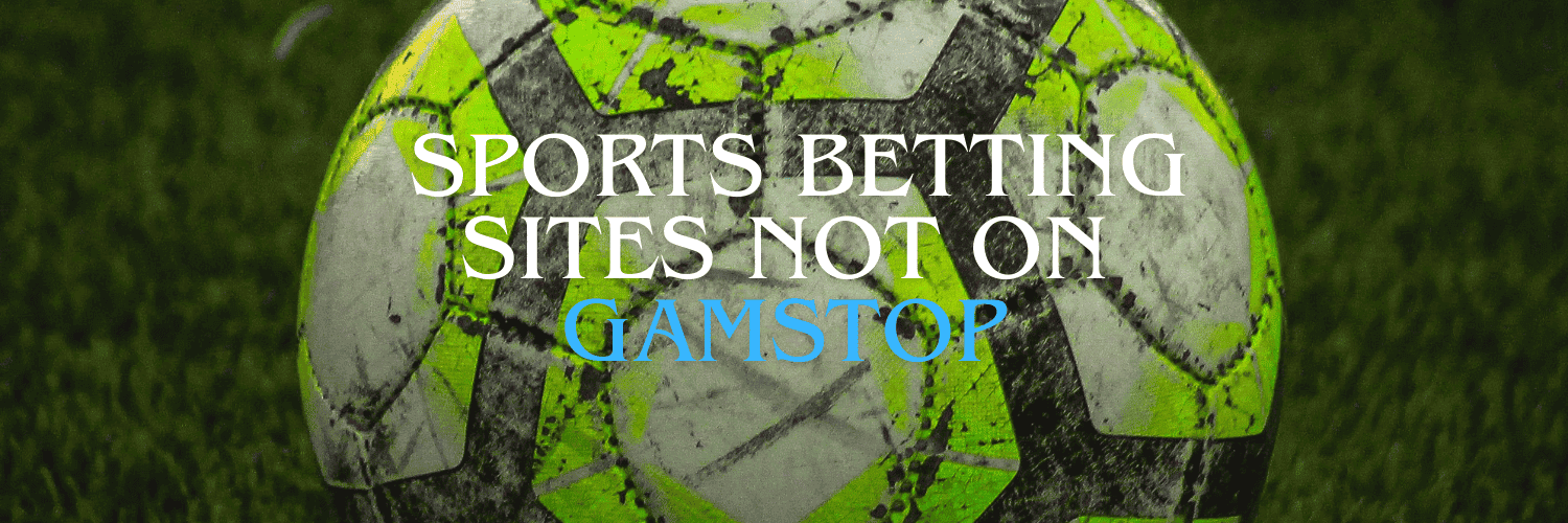Exploring Non GamStop Sportsbooks A Comprehensive Guide 957324347