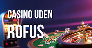 Spil på Casino uden ROFUS - En Guide til Underholdning